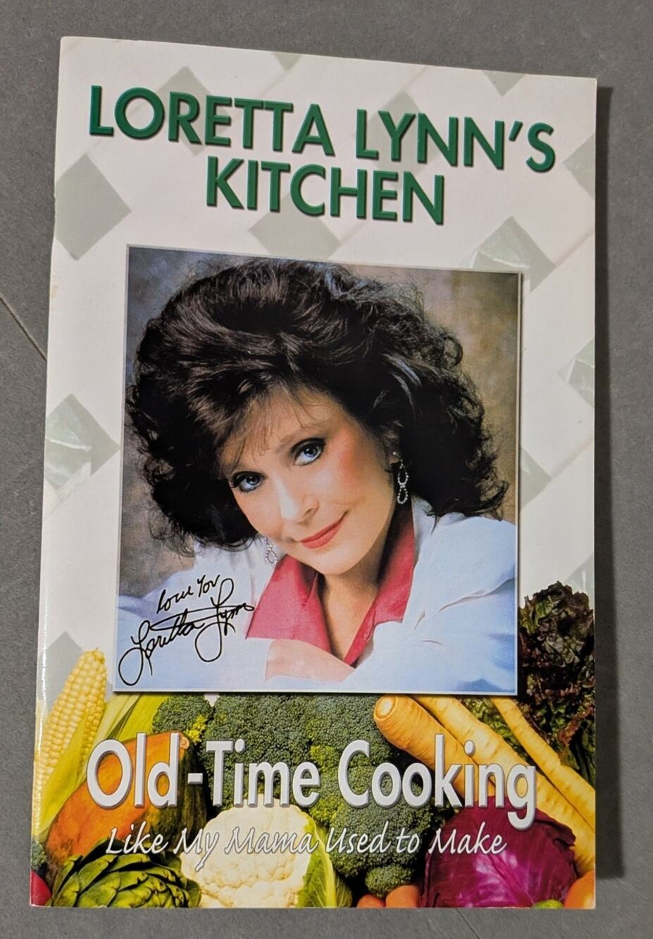 Loretta Lynn’s Kitchen: Old-Time Cooking "Like My Mama Used to Make"
